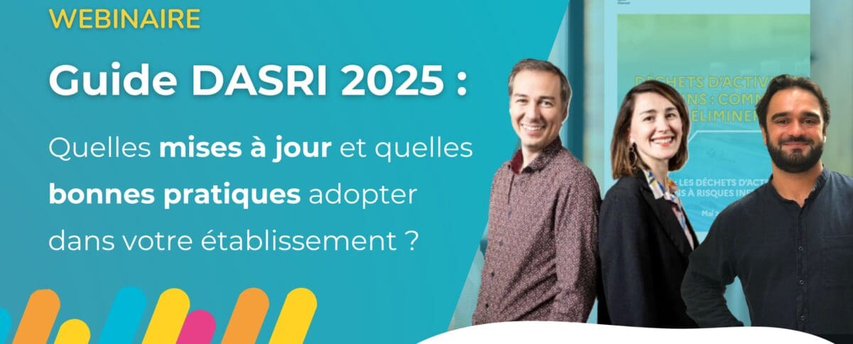 Replay webinaire : mieux gérer vos DASRI